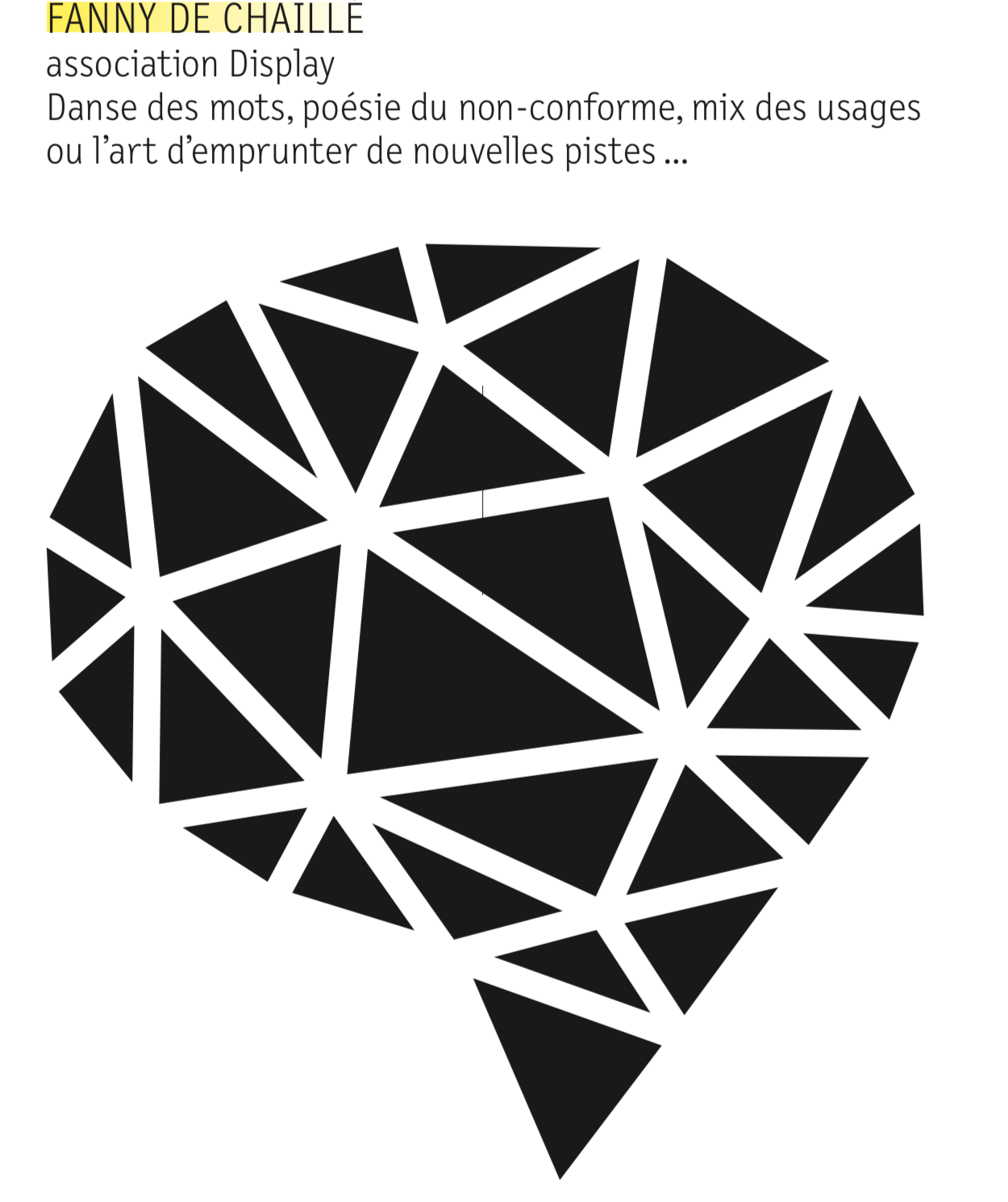 //on prend la tangente avec la designeuse des situations inattendues FANNY DE CHAILLE