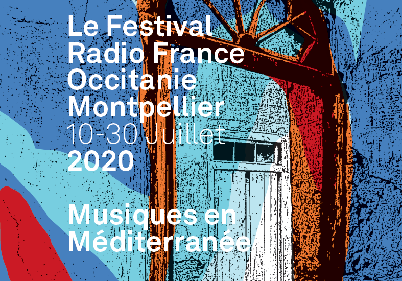 Archivé: FESTIVAL RADIO FRANCE OCCITANIE MONTPELLIER