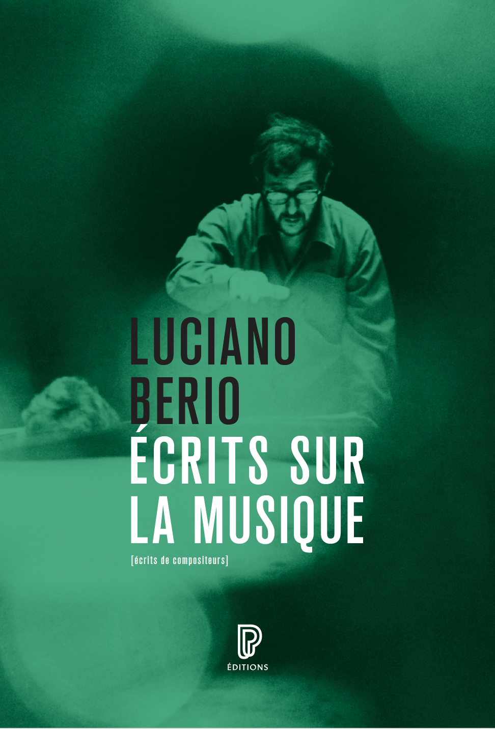 Parution de l’ouvrage Écrits sur la musique de Luciano Berio (Éditions Philharmonie de Paris)