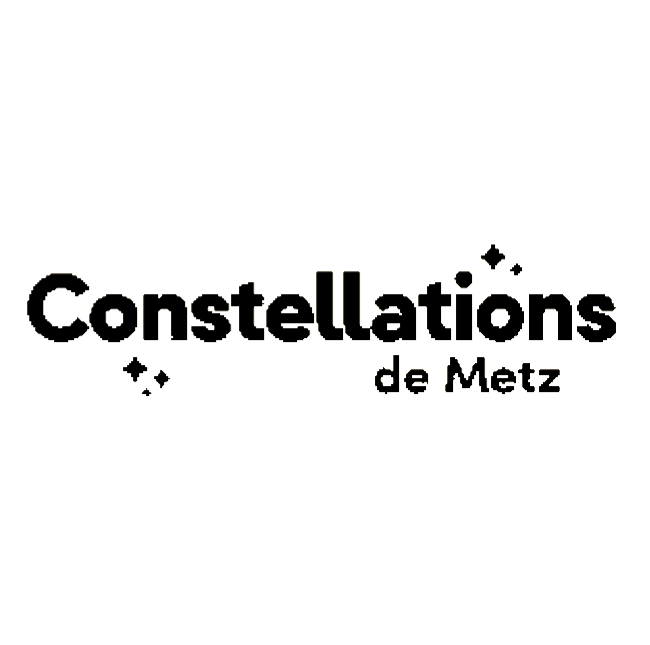 CONSTELLATIONS DE METZ