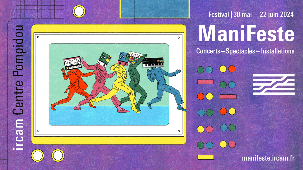 IRCAM –  Festival ManiFeste