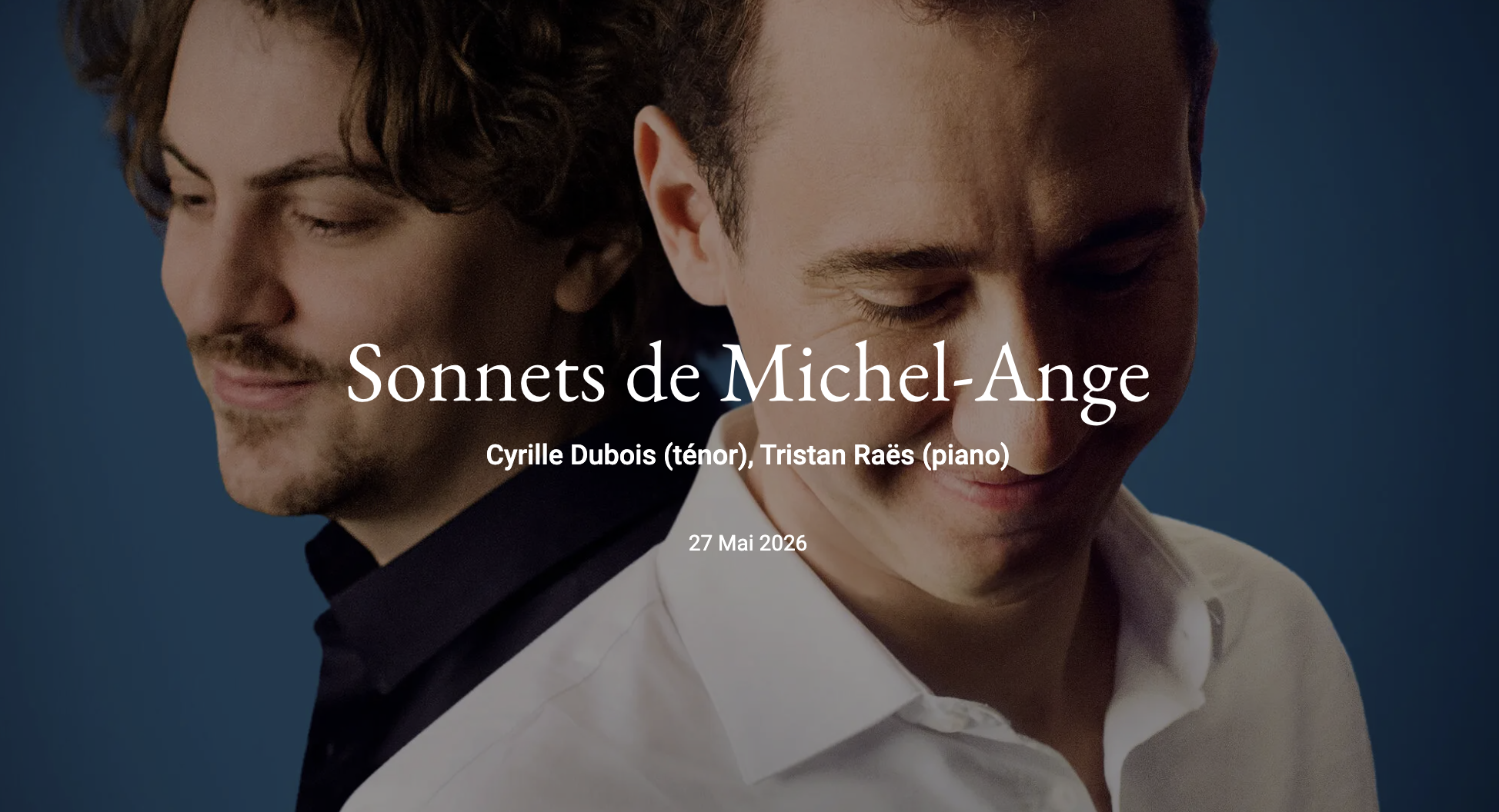 Sonnets de Michel-Ange – Cyrille Dubois / Tristan Raës